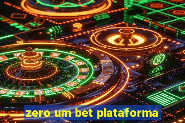 zero um bet plataforma